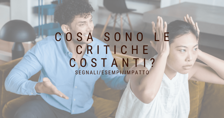 Critiche costanti: un segno di abuso emotivo