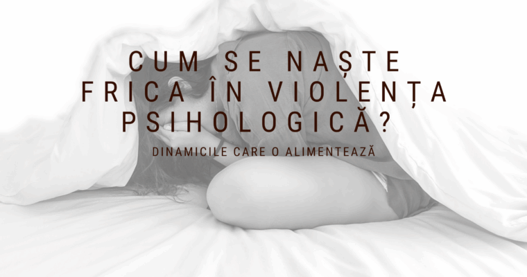 Rădăcinile terorii: cum se naște frica în violența psihologică