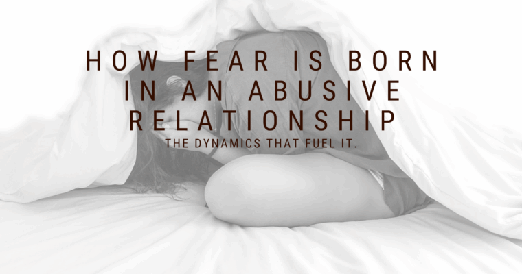The Roots of Terror: The Genesis of Fear in Emotional Abuse